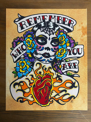 Day of the Dead “Remember Who You Are” Art Print
