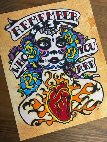 Day of the Dead “Remember Who You Are” Art Print